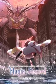 Magia Record: Mahou Shoujo Madoka☆Magica Gaiden (TV) Final Season